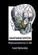 Anatomie dítěte - Nipioanatomie 2. díl