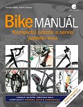 Bike manuál - Kompletní údržba a servis jízdního kola