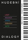 Hudební dialogy - Liszt, Wagner, Grieg, Debussy, Satie