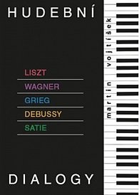 Hudební dialogy - Liszt, Wagner, Grieg, Debussy, Satie