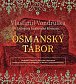 Osmanský tábor - Letopisy královské komory - CD (Čte Jan Hyhlík)