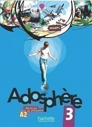 Adosphere 3 (A2) Livre de l´éleve + CD Audio