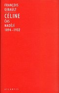 Céline I 1894-1932: Čas nadějí