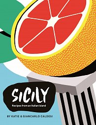 Sicily: Recipes from an Italian island