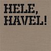 Hele, Havel! - Václav Havel v domácích albech