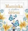 Maminka s láskou dětem