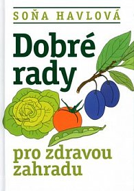 Dobré rady pro zdravou zahradu