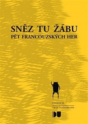 Sněz tu žábu - Pět francouzských her