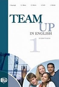 Team Up in English 1 Student´s Book (4-level version)