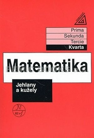 Matematika pro nižší ročníky víceletých gymnázií - Jehlany a kužely