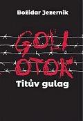 Goli otok – Titův gulag