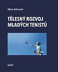 Tělesný rozvoj mladých tenistů