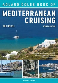 The Adlard Coles Book of Mediterranean Cruising (4th edition)