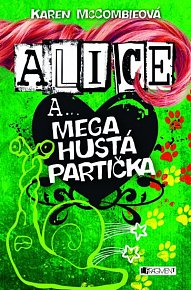 Alice a... Mega hustá partička - 2. vydání