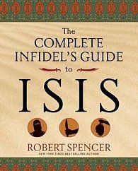 The Complete Infidel´s Guide to Isis