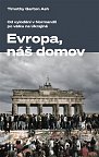 Evropa, náš domov - Od vylodění v Normandii po válku na Ukrajině