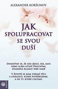 Jak spolupracovat se svou duší