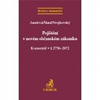 Pojištění v novém občanském zákoníku. Komentář. § 2756 - 2872