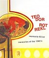Teodor Rotrekl - Mementa 60. let / memories of the 1960´s