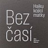 Bezčasí - Haiku kojící matky