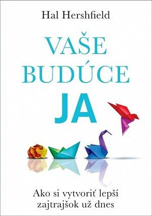 Vaše budúce Ja