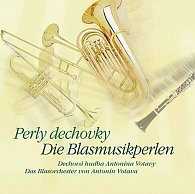 Perly dechovky - Dechová hudba Antonína Votavy - CD
