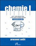 Chemie I - Pracovní sešit s komentářem pro učitele