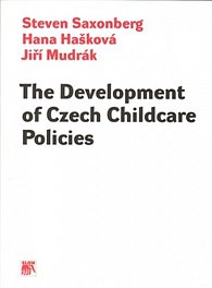 The Development of Czech Childcare Policies (anglicky)