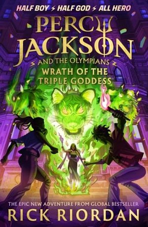 Percy Jackson and the Olympians 7: Wrath of the Triple Goddess