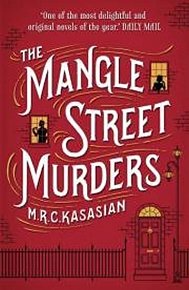 The Mangle Street Murders (The Gower Street Detective series, Book 1)