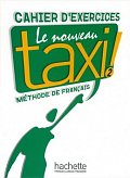 Le Nouveau Taxi ! 2 Cahier d´exercices