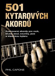 501 kytarových akordů - Ilustrované akordy pro rock, blues, soul, country, jazz a klasickou kytaru, 2.  vydání