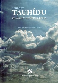Základy tauhídu - Islámský koncept Boha