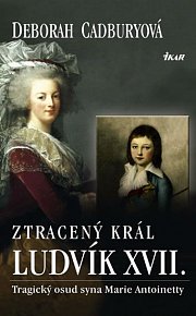 Ztracený král Ludvík XVII.