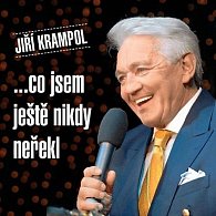 Krampol Jiří - …co jsem ještě nikdy neřekl - CD