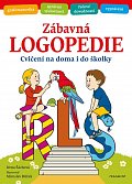 Zábavná logopedie - Cvičení na doma i do školky, 3.  vydání