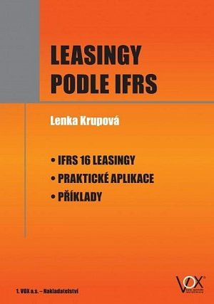 Leasingy podle IFRS - IFRS 16 Leasingy, Praktické aplikace, Příklady