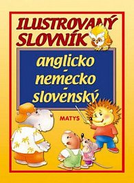 Ilustrovaný slovník anglicko - nemecko - slovenský