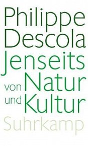 Jenseits von Natur und Kultur