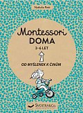 Montessori doma 3-6 let: Od myšlenek k činům