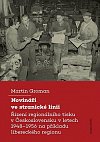 Novináři ve stranické linii - Řízení regionálního tisku v Československu v letech 1948–1956 na příkladu libereckého regionu