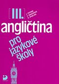 Angličtina pro jazykové školy III. - Učebnice, 3.  vydání