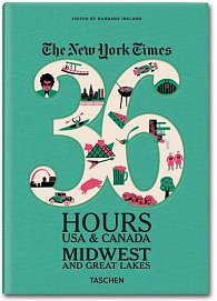 The New York Times: 36 Hours USA & Canada: Midwest & Great Lakes