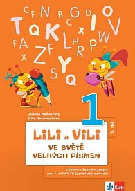 Lili a Vili - Ve světě velkých písmen (1. díl) - učebnice českého jazyka pro 1. ročník ZŠ (genetická metoda)