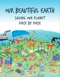 Our Beautiful Earth : Saving Our Planet Piece by Piece