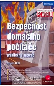 Bezpečnost domácího počítače - prakticky a názorně