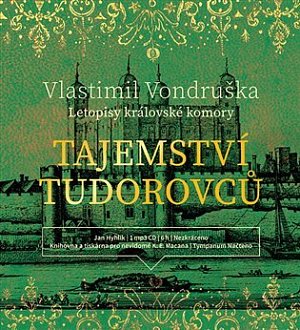 Tajemství Tudorovců - Letopisy královské komory - CDmp3 (Čte Jan Hyhlík)