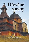 Dřevěné stavby - Kostely • mosty • rozhledny