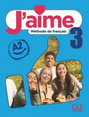 J´aime 3 A2 Livre de l´élève