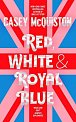 Red, White & Royal Blue, 1.  vydání